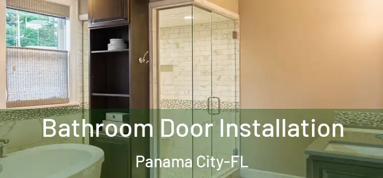 Bathroom Door Installation Panama City-FL