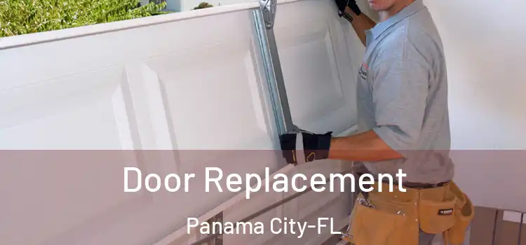 Door Replacement Panama City-FL