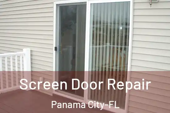 Screen Door Repair Panama City-FL