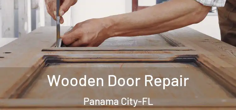 Wooden Door Repair Panama City-FL